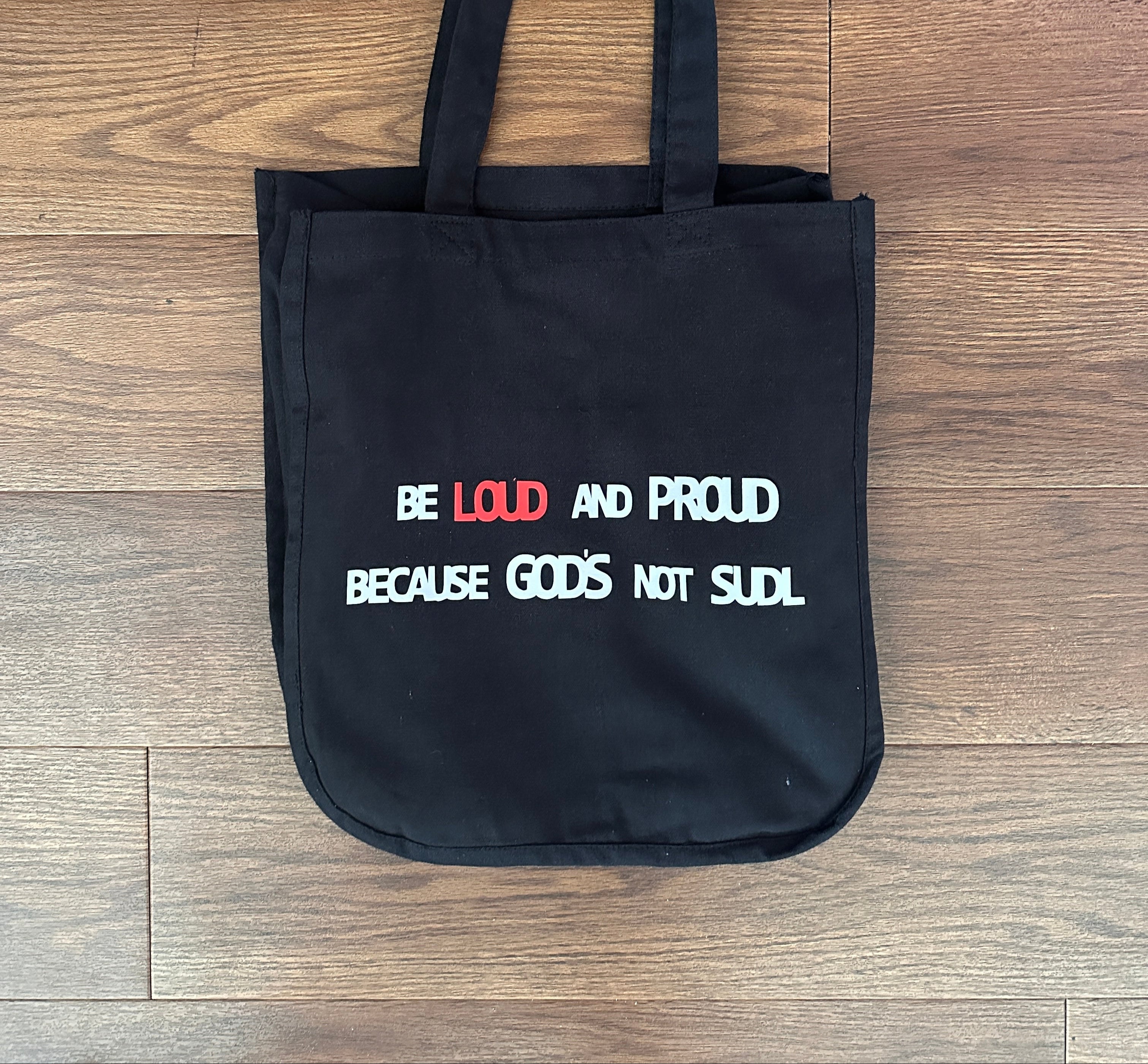 LOUD and PROUD Tote - Large